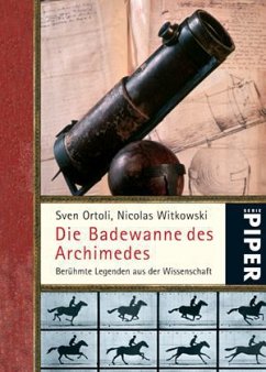 Die Badewanne des Archimedes - Ortoli, Sven; Witkowski, Nicolas