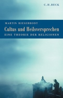 Cultus und Heilsversprechen - Riesebrodt, Martin