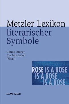 Metzler Lexikon literarischer Symbole - Butzer, Günter / Jacob, Joachim (Hrsg.)