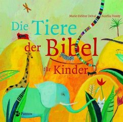 Die Tiere der Bibel für Kinder - Delval, Marie-Helene; Fronty, Aurélia