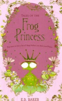 Tales of the Frog Princess - Baker, E. D.