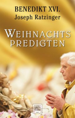 Weihnachtspredigten - Benedikt XVI.