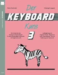 Der Keyboard-Kurs. Band 3 - Swoboda, Maria;Lipport, Christoph