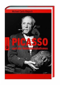 Picasso und der Nationalsozialismus - Klepsch, Michael C.