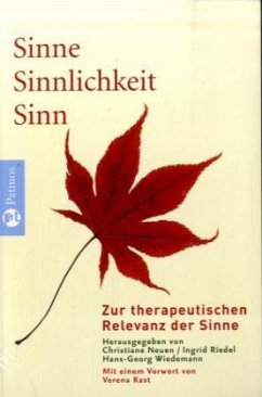 Sinne - Sinnlichkeit - Sinn - Neuen, Christiane / Riedel, Ingrid / Wiedemann, Hans G. (Hgg.)