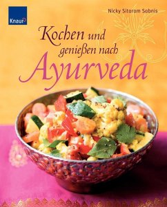 Kochen und genießen nach Ayurveda - Nicki Sitaram Sabnis