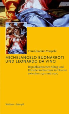 Michelangelo Buonarroti und Leonardo Da Vinci - Verspohl, Franz-Joachim