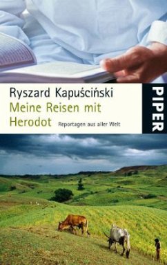 Meine Reisen mit Herodot - Kapuscinski, Ryszard