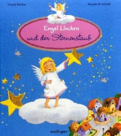 Engel Linchen und der Sternenstaub - Keicher, Ursula;Schuld, Kerstin M.