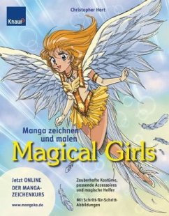 Manga zeichnen und malen - Magical Girls - Hart, Christopher