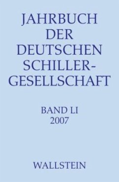 Jahrbuch der Deutschen Schillergesellschaft. Internationales Organ... - Barner, Wilfried / Lubkoll, Christine / Osterkamp, Ernst / Raulff, Ulrich (Hrsg.)