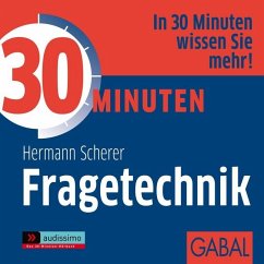 30 Minuten Fragetechnik - Scherer, Hermann