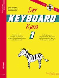 Der Keyboard-Kurs. Band 1 mit CD