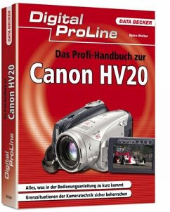 Das Profi-Handbuch zur Canon HV20
