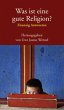 Was ist eine gute Religion? - Bild 1