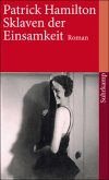Sklaven der Einsamkeit Sklaven der Einsamkeit