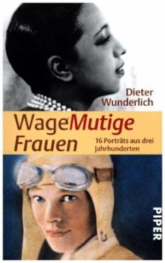 WageMutige Frauen - Wunderlich, Dieter