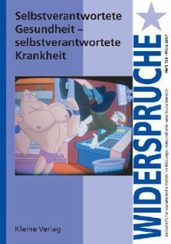 Cover Selbstverantwortete Gesundheit - Selbstverantwortete Krankheit