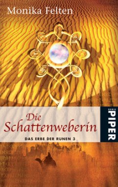 Die Schattenweberin / Das Erbe der Runen Bd.3 - Felten, Monika