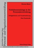 Verhaltenstrainings in der Personalentwicklung Verhaltenstrainings in der Personalentwicklung