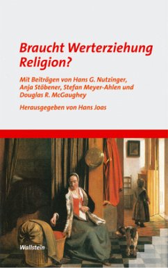 Braucht Werterziehung Religion? - Joas, Hans (Hrsg.)