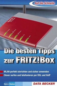 Die besten Tipps zur FRITZ!-Box - Walter, Björn
