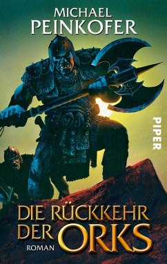 Die Rückkehr der Orks / Orks Bd.1 - Peinkofer, Michael
