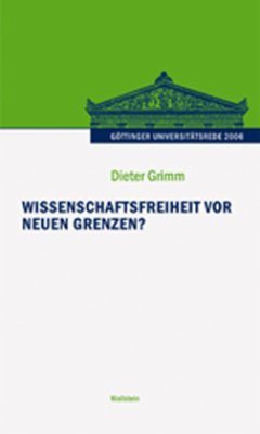 Wissenschaftsfreiheit vor neuen Grenzen? - Grimm, Dieter