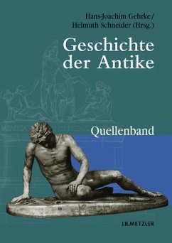 Geschichte der Antike - Quellenband - Gehrke, Hans-Joachim / Schneider, Helmuth (Hgg.)