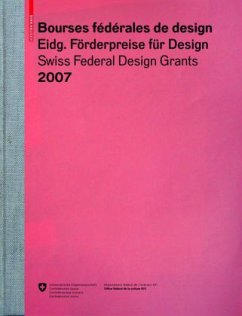 Bourses fédérales de design 2007. Eidgenössische Förderpreise für Design. Swiss Federal Design Grants