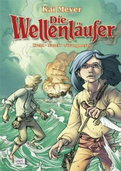Die Wellenläufer / Wellenläufer-Trilogie Bd.1 - Meyer, Kai; Nauck, Christian; Krehl, Yann