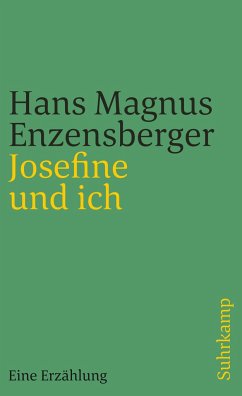 Josefine und ich - Enzensberger, Hans Magnus