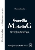 Guerilla Marketing für Unternehmertypen.