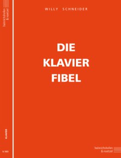 Die Klavier-Fibel - Schneider, Willy