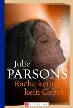 Rache kennt kein Gebot - Parsons, Julie