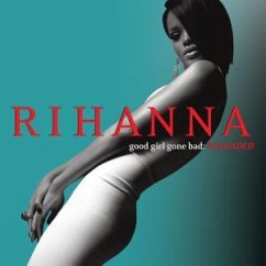 Good Girl Gone Bad - Rihanna