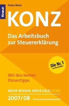 Konz 2008 - Das Arbeitsbuch zur Steuererklärung 2007/2008 - Konz, Franz