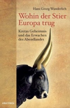 Wohin der Stier Europa trug - Wunderlich, Hans G.