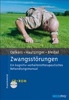 Zwangsstörungen - Oelkers, Carmen / Hautzinger, Martin / Bleibel, Miriam