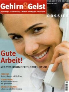 Gute Arbeit! Mit Psychologie erfolgreich im Job