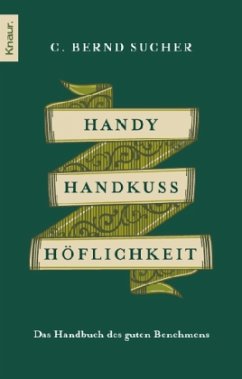 Handy, Handkuss, Höflichkeit - Sucher, C. Bernd