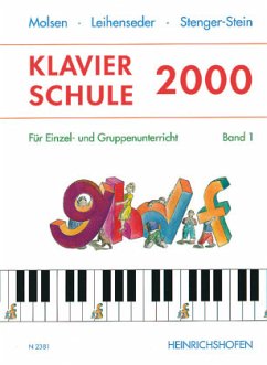 Klavierschule 2000 - Molsen, Uli;Leihenseder, Mirja;Stenger-Stein, Gabriele