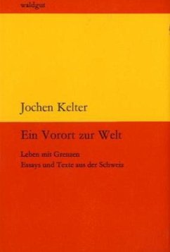 Ein Vorort zur Welt - Kelter, Jochen