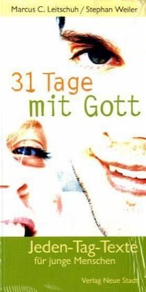 31 Tage mit Gott 31 Tage mit Gott