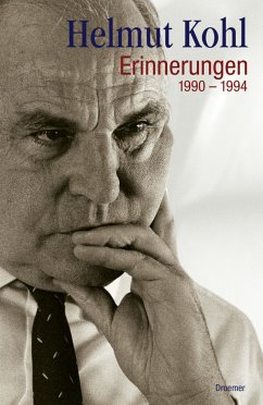 Erinnerungen - 1990 bis 1994 - Kohl, Helmut