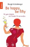 Be happy, be fifty
