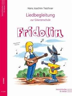 Liedbegleitung zur Gitarrenschule Fridolin - Teschner, Hans Joachim
