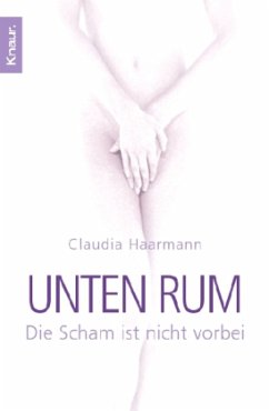 Unten rum - Haarmann, Claudia