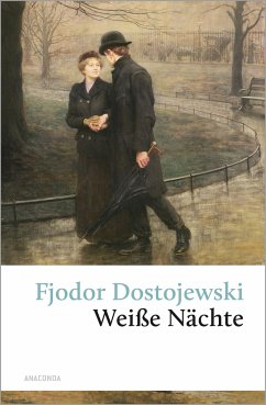 Weiße Nächte - Dostojewskij, Fjodor M.