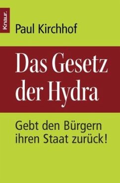 Das Gesetz der Hydra - Kirchhof, Paul